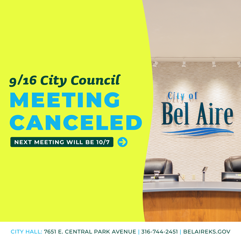 The September 16, 2025 Bel Aire City Council meeting has been canceled. 
